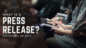 What is a Press Release?